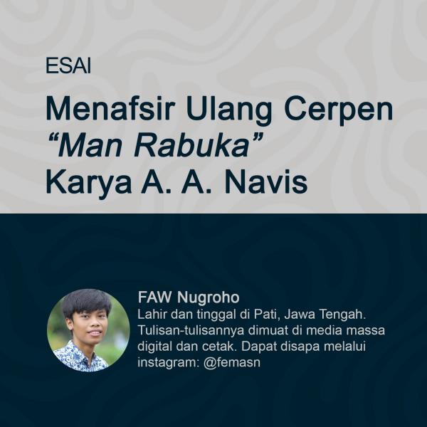 Menafsir Ulang Cerpen “Man Rabuka” Karya A. A. Navis